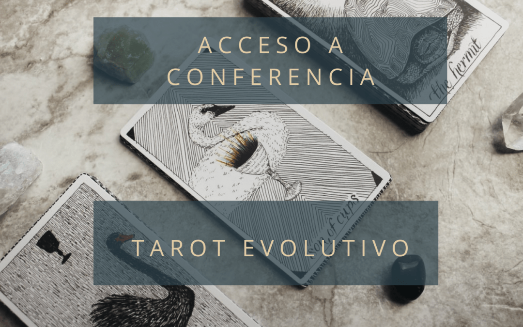 Acceso a Conferencia El Tarot Evolutivo